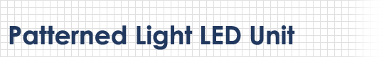 Patterned Light LED Unit
