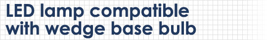 LED lamp compatible with wedge base bulb